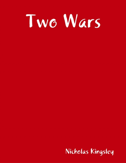 E-knjiga Two Wars Kingsley Nicholas Kingsley
