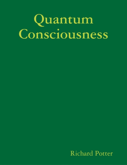 E-knjiga Quantum Consciousness Potter Richard Potter