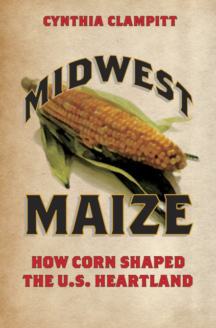 E-knjiga Midwest Maize Clampitt Cynthia Clampitt