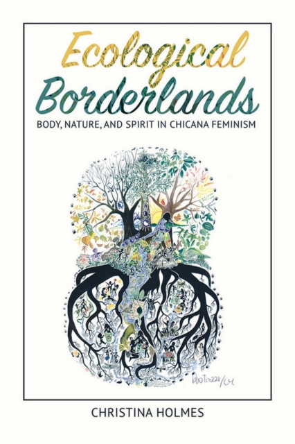E-knjiga Ecological Borderlands Holmes Christina Holmes