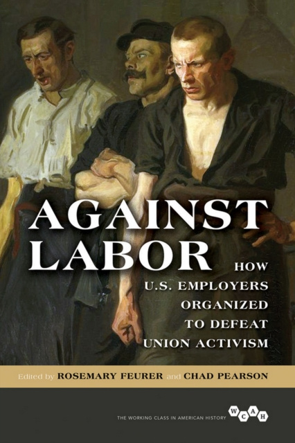E-book Against Labor Feurer Rosemary Feurer