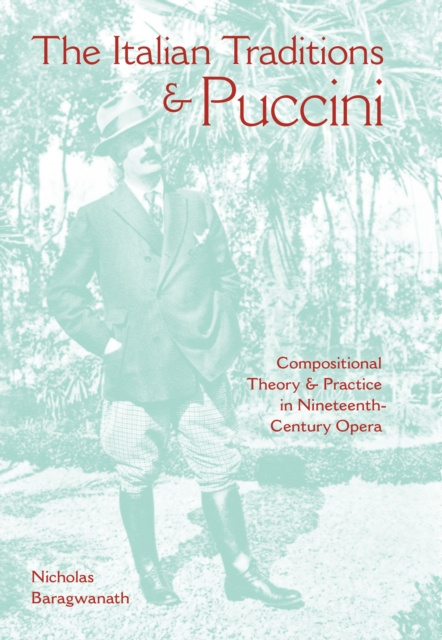 E-kniha Italian Traditions & Puccini Nicholas Baragwanath