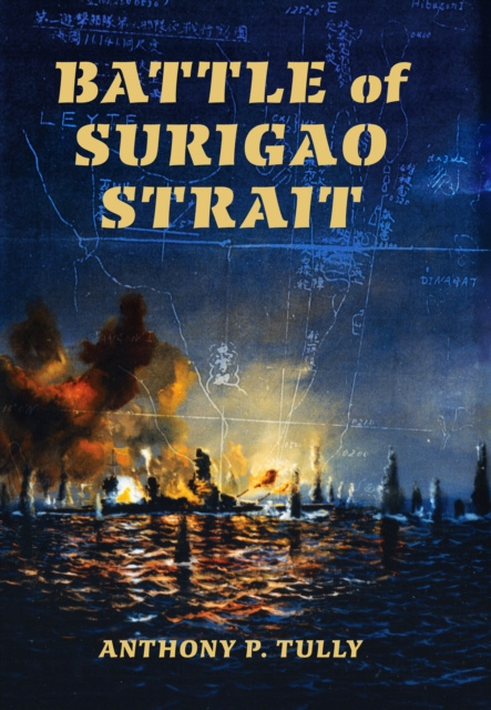 E-Book Battle of Surigao Strait Anthony P. Tully