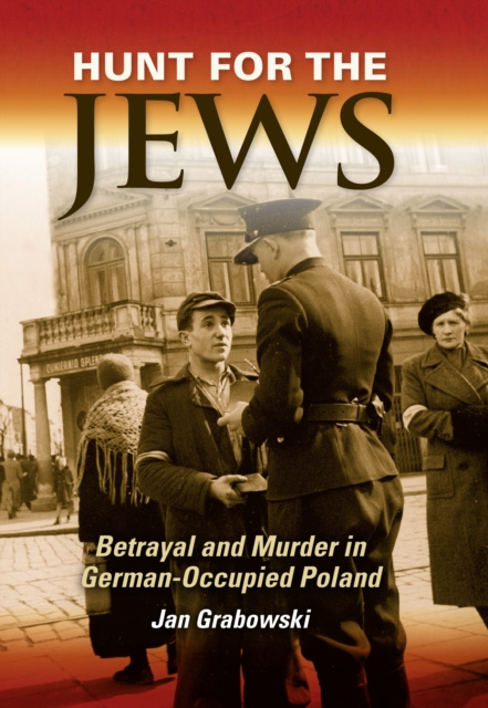 E-kniha Hunt for the Jews Jan Grabowski