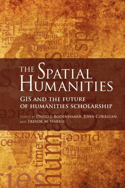 E-knjiga Spatial Humanities David J. Bodenhamer