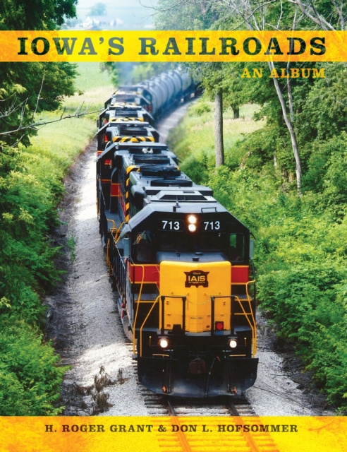 E-kniha Iowa's Railroads H. Roger Grant