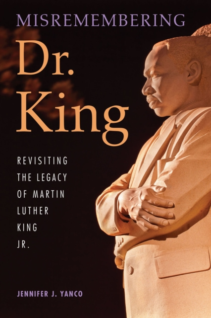 E-knjiga Misremembering Dr. King Jennifer J. Yanco