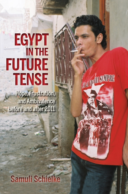 E-book Egypt in the Future Tense Samuli Schielke