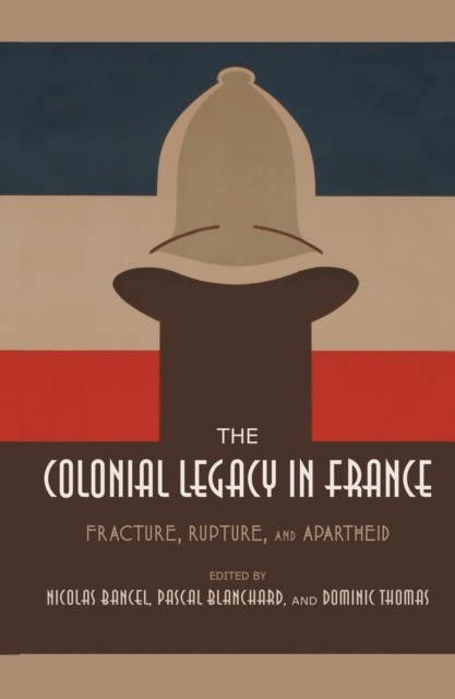 E-knjiga Colonial Legacy in France Nicolas Bancel