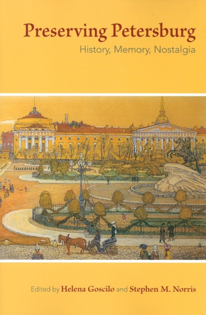 E-book Preserving Petersburg Helena Goscilo