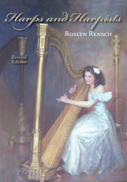 E-book Harps and Harpists, Revised Edition Roslyn Rensch