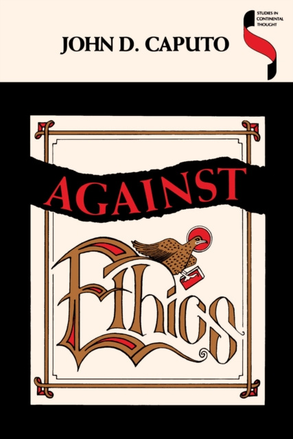 E-knjiga Against Ethics John D. Caputo