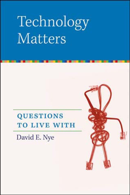 E-knjiga Technology Matters David E. Nye