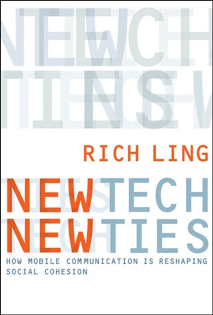 E-knjiga New Tech, New Ties Richard Ling