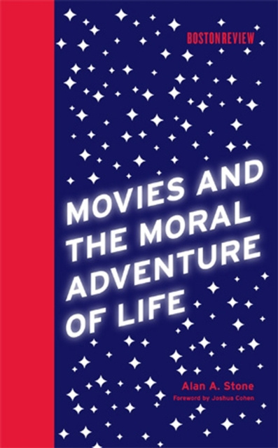 E-kniha Movies and the Moral Adventure of Life Alan A. Stone