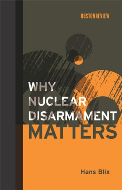 E-Book Why Nuclear Disarmament Matters Hans Blix