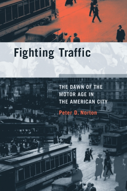E-book Fighting Traffic Peter D. Norton