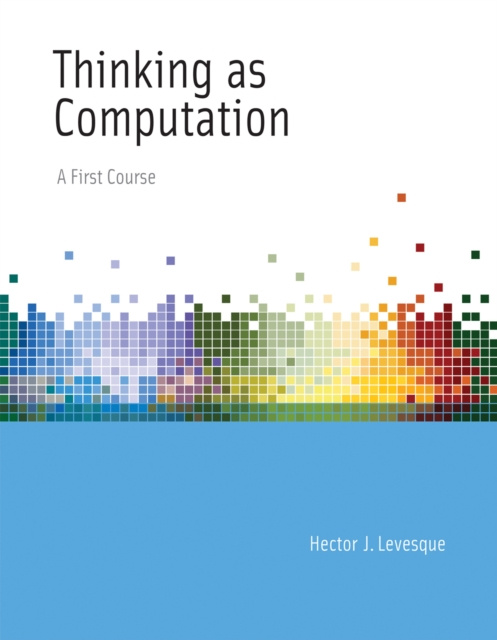 E-knjiga Thinking as Computation Hector J. Levesque