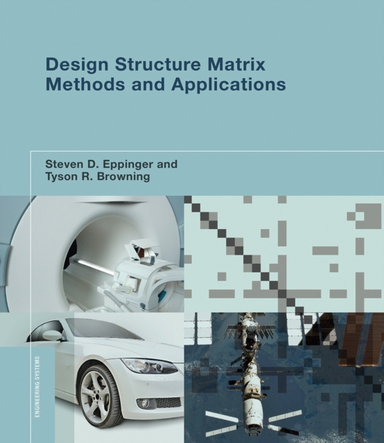E-knjiga Design Structure Matrix Methods and Applications Steven D. Eppinger