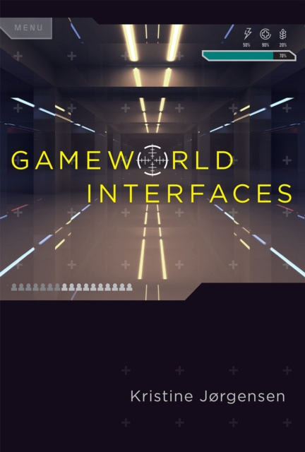 E-knjiga Gameworld Interfaces Kristine Jorgensen