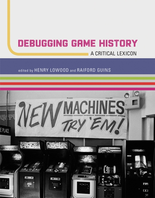 E-book Debugging Game History Henry Lowood