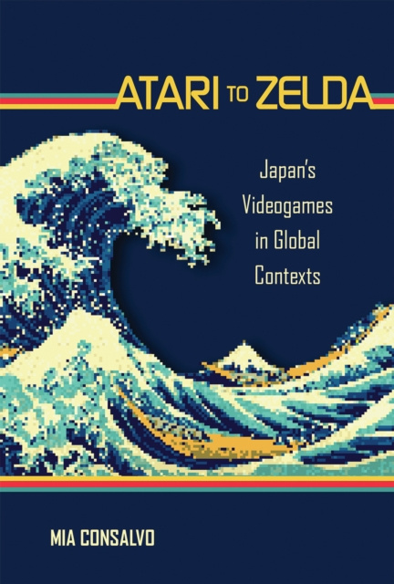 E-book Atari to Zelda Mia Consalvo