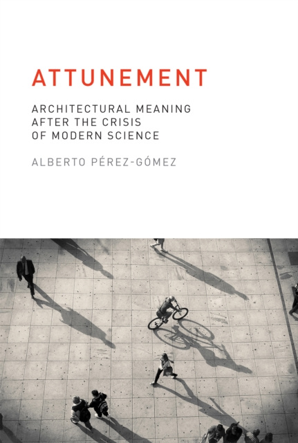 E-book Attunement Alberto Perez-Gomez