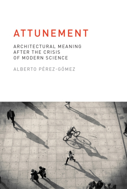 E-book Attunement Alberto Perez-Gomez