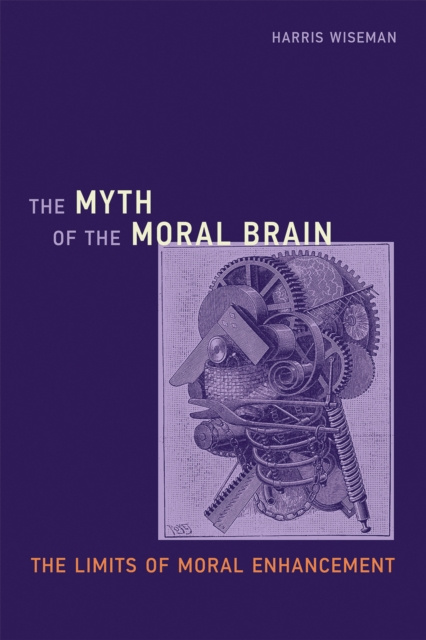 E-kniha Myth of the Moral Brain Harris Wiseman