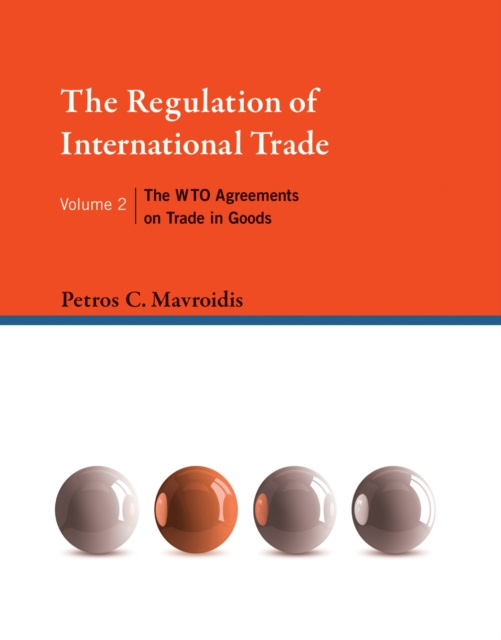 E-kniha Regulation of International Trade, Volume 2 Petros C. Mavroidis