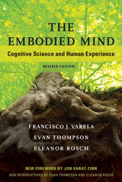 E-kniha Embodied Mind, revised edition Francisco J. Varela
