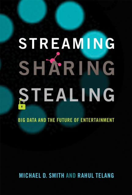 E-book Streaming, Sharing, Stealing Michael D. Smith