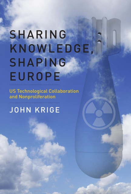 E-book Sharing Knowledge, Shaping Europe John Krige