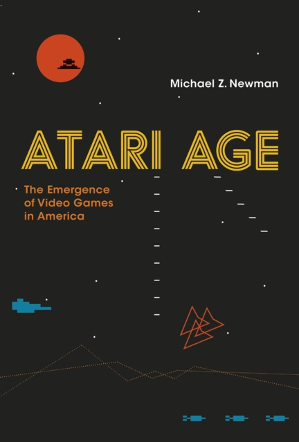 E-book Atari Age Michael Z. Newman