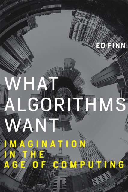 E-book What Algorithms Want Ed Finn