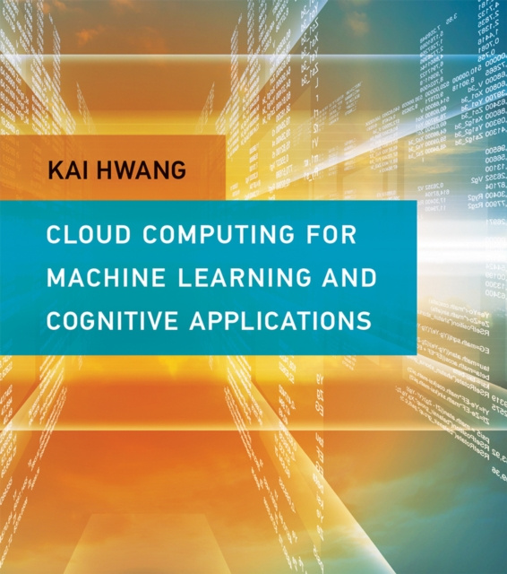 E-book Cloud Computing for Machine Learning and Cognitive Applications Kai Hwang