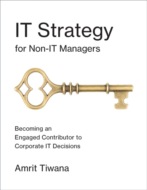 E-book IT Strategy for Non-IT Managers Amrit Tiwana
