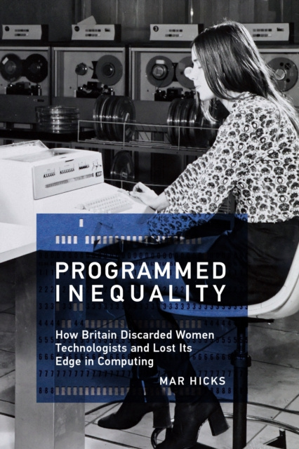 E-kniha Programmed Inequality Mar Hicks