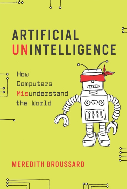 E-book Artificial Unintelligence Meredith Broussard