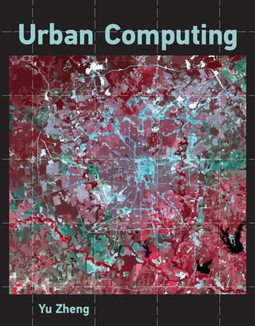 E-book Urban Computing Yu Zheng