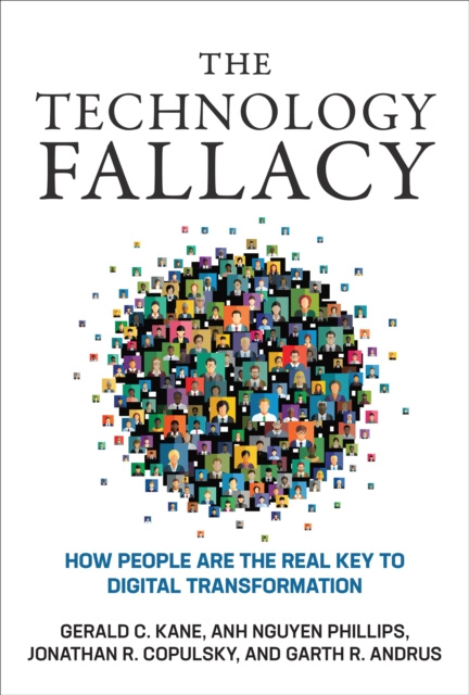 E-knjiga Technology Fallacy Gerald C. Kane