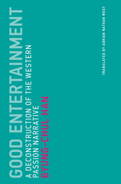 Libro electrónico Good Entertainment Byung-Chul Han
