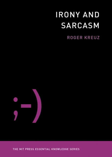 E-book Irony and Sarcasm Roger Kreuz
