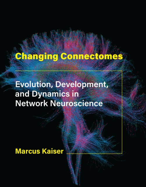 E-book Changing Connectomes Marcus Kaiser