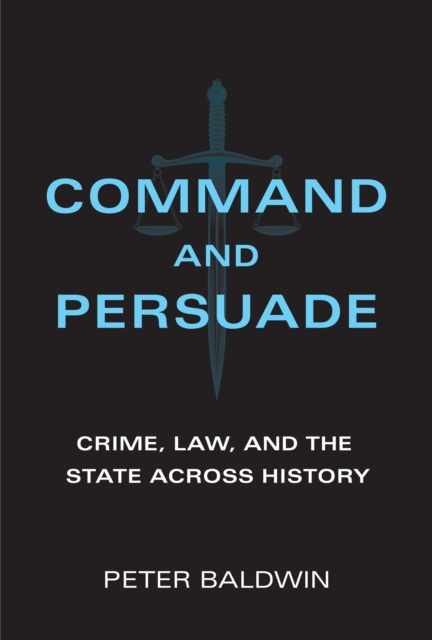 E-knjiga Command and Persuade Peter Baldwin