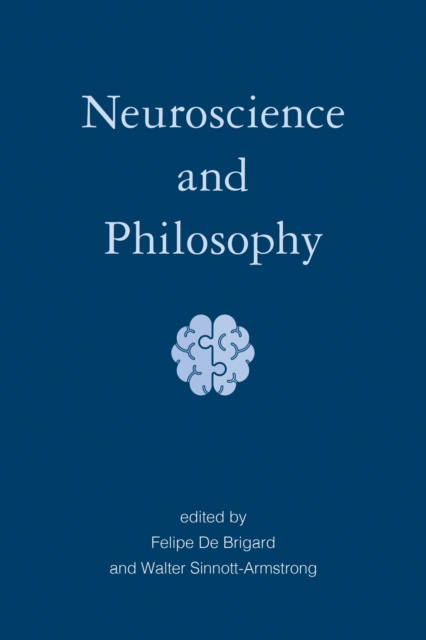 E-book Neuroscience and Philosophy Felipe De Brigard