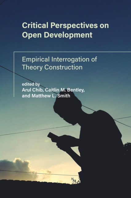 E-Book Critical Perspectives on Open Development Arul Chib