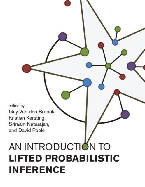 E-kniha Introduction to Lifted Probabilistic Inference Guy Van den Broeck