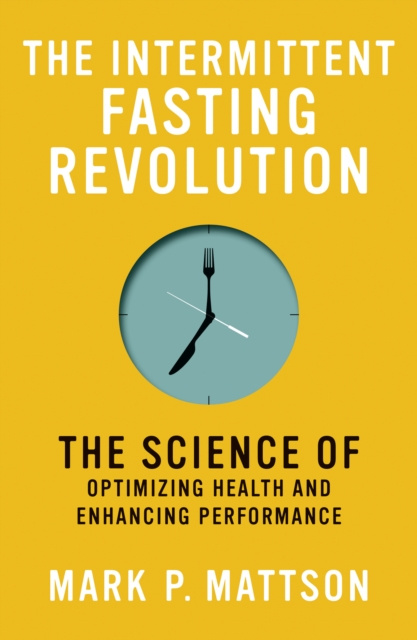 Libro elettronico Intermittent Fasting Revolution Mark P. Mattson