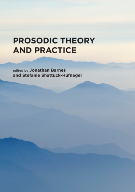 E-knjiga Prosodic Theory and Practice Jonathan Barnes